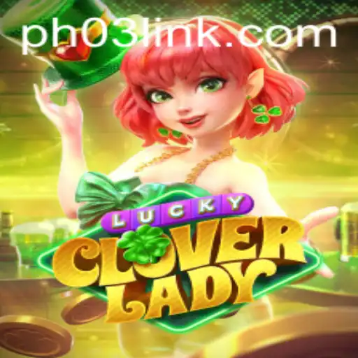 Discover the Enchanting World of LuckyCloverLady: A Modern Gaming Adventure