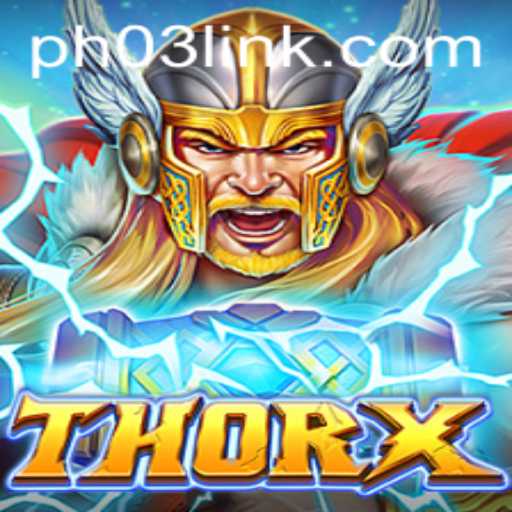 Discover the Thrilling World of ThorX: A Gaming Experience Like No Other
