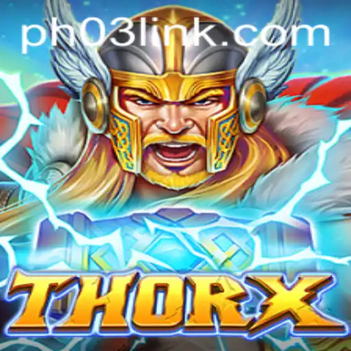 Discover the Thrilling World of ThorX: A Gaming Experience Like No Other